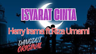 Download lagu Isyarat cinta - Herry Irama ft.Riza Umami Lirik Lagu Jadul Lawas mp3 Download lagu Isyarat cinta - Herry Irama ft.Riza Umami Lirik Lagu Jadul Lawas mp3