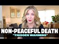 Non-Peaceful Death in Hospice Care *Trigger Warning* Actively Dying Footage