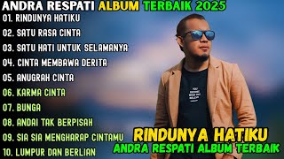 Download lagu RINDUNYA HATIKU ~ ANDRA RESPATI FULL ALBUM TERBAIK 2025 ~ SATU RASA CINTA POP MELAYU TERBARU 2025 mp3 Download lagu RINDUNYA HATIKU ~ ANDRA RESPATI FULL ALBUM TERBAIK 2025 ~ SATU RASA CINTA POP MELAYU TERBARU 2025 mp3