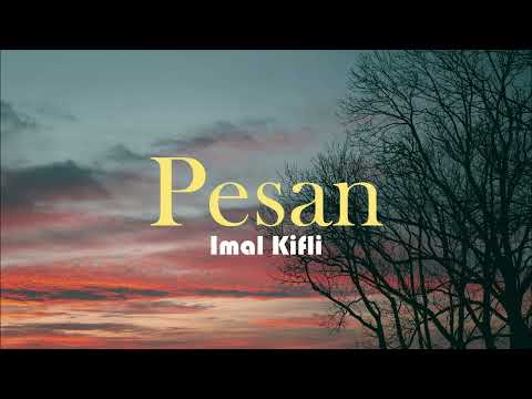 Imal Kifli - Pesan (Official Lyric Video)