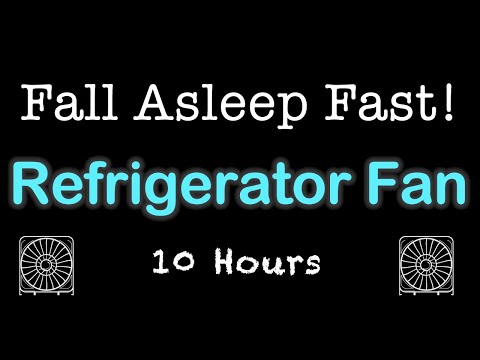 Refrigerator Fan Noise For Sleeping