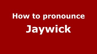 How to pronounce Jaywick