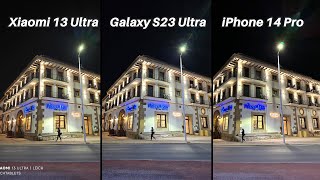 Xiaomi 13 Ultra Vs Galaxy S23 Ultra Vs iPhone 14 Pro Camera Comparison