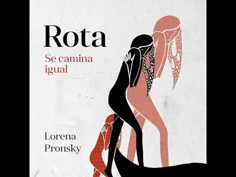 Rota se camina igual Audio Libro por Lorena Pronsky