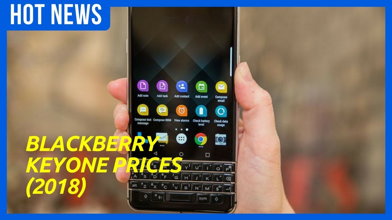 [HOT NEWS]The Best BlackBerry KEYone - Deals and Prices in 2018 !!