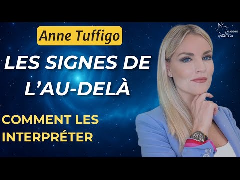 Les Signes de l'au-delà - Communication avec les défunts, avec Anne Tuffigo