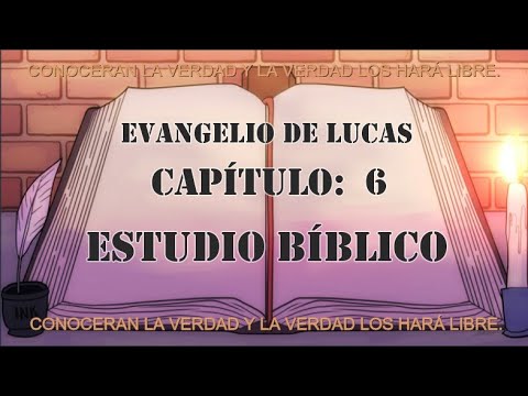 lucas capítulo 6 biblia hablada estudio bíblico
