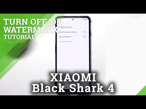 How to Turn On/Off Camera Watermark in XIAOMI Black Shark 4 – Manage Camera Functions