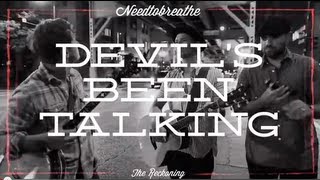 NEEDTOBREATHE - &quot;Devil&#39;s Been Talkin&#39; &quot; [Official Video]