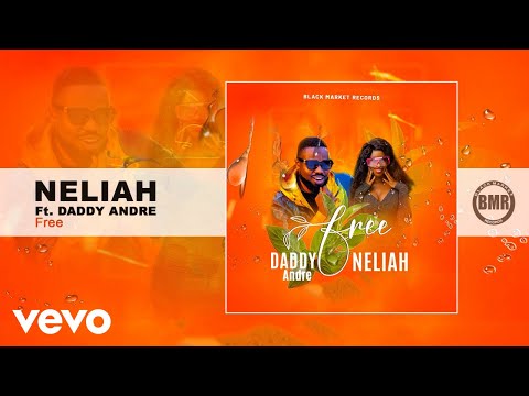 Neliah - Free (Official Audio) ft. Daddy Andre