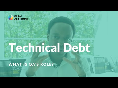 Technical Debt - What is QA's Role?