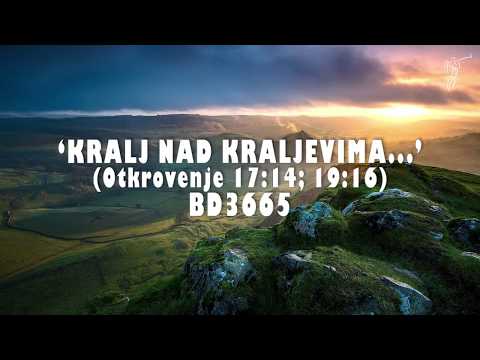 (Otkrivenje 17:14; 19:16) Bertha Dudde br: 3665 "Kralj nad kraljevima..."