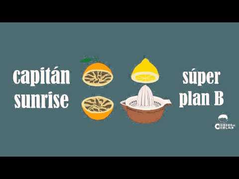 Capitán Sunrise - Súper Plan B