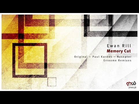 Ewan Rill - Memory Cut (Nysepter Remix) [PHWE138]