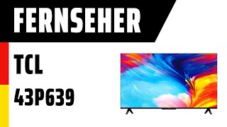Fernseher TCL 43P639 (P639) | Test | Deutsch