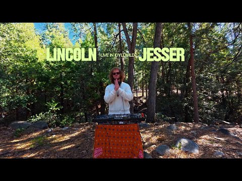 Lincoln Jesser - Healing House - Live in Idyllwild - Uplifting Solo Nature DJ Set