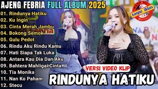Download lagu RINDUNYA HATIKU - KU INGIN - Ajeng Febria Full Album Terbaru 2025 || Mahesa Music Terbaru 2025 mp3