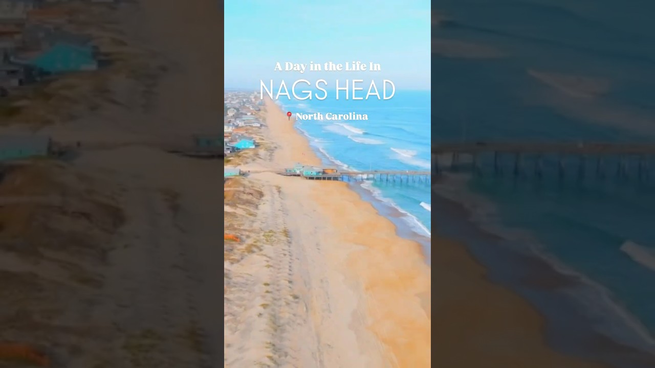 A Day in the Life in Nags Head