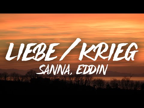 SANNA & Eddin - Liebe oder Krieg (Lyrics)
