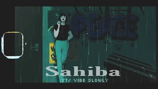 Sahiba - Simiran Kaur ( slowed + reverb )🌠 𝐌
