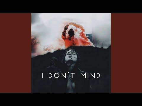 I Don't Mind