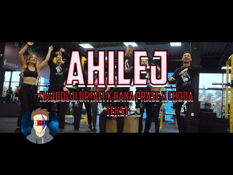 NAJBOLJI ORTACI X BAKA PRASE X CHODA AHILEJ (Official video) Tekst