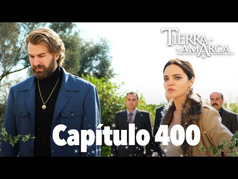 Tierra Amarga - Capítulo 400