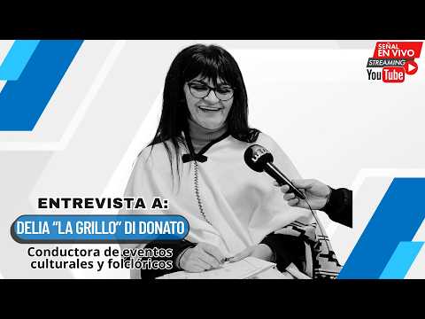 Entrevista DELIA "LA GRILLO" DI DONATO