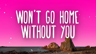 Maroon 5 - Won&#39;t Go Home Without You (Lyrics)