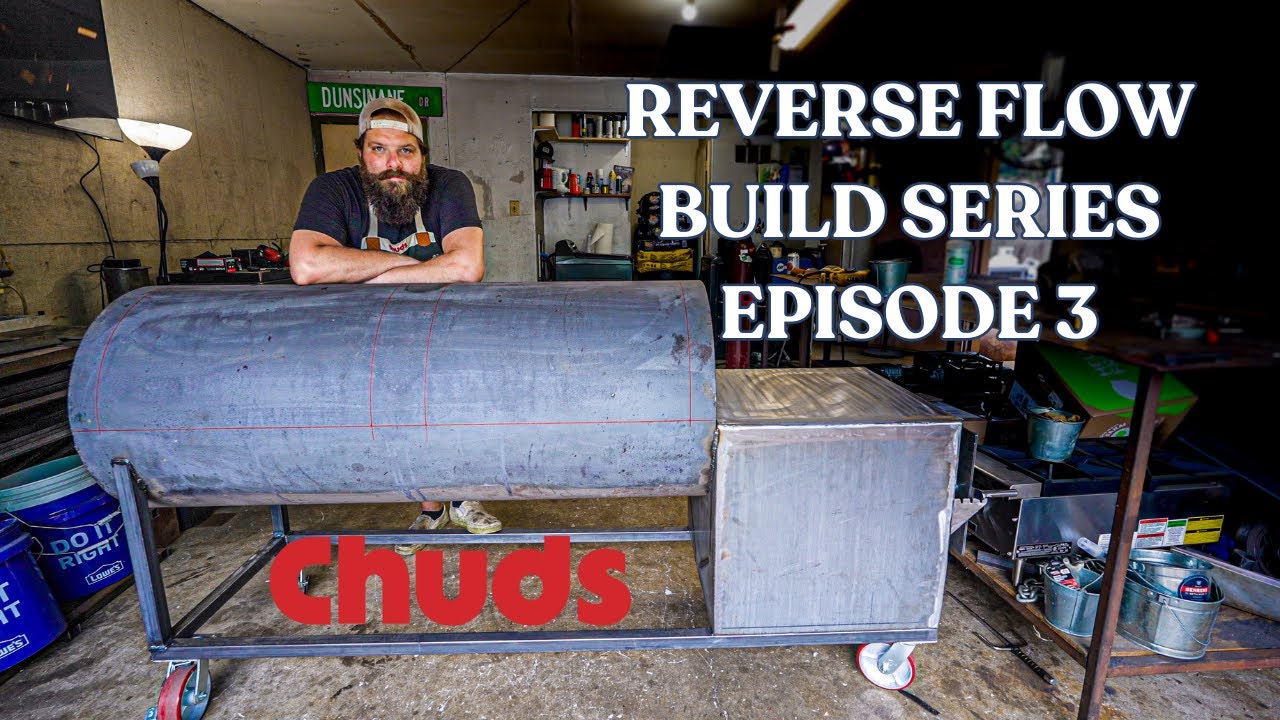 How To Build a Reverse Flow BBQ Smoker Ep. 3 | Chuds BBQ
