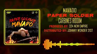 Mavado |  paper soldier | carbines riddim | preview  | april 2018