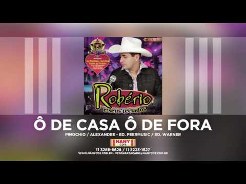 Robério e Seus Teclados - Ô de Casa Ô de Fora