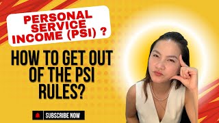 How to get out of the Personal Services Income (PSI rules)?