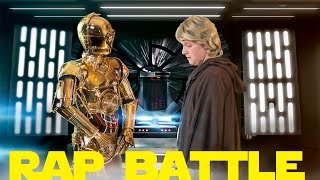 Star Wars Rap Battles Ep.4 - C-3PO vs Luke Skywalker