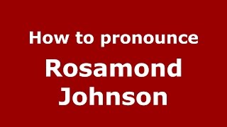 How to pronounce Rosamond Johnson