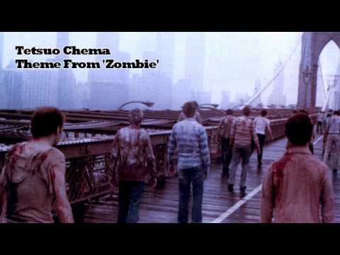 Tetsuo Chema - Theme From 'Zombie'