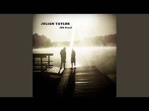 100 Proof - Julian Taylor