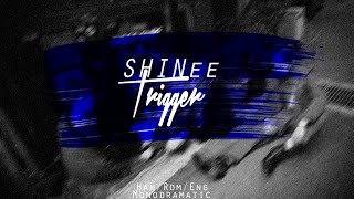 SHINee (샤이니) - Trigger (Han|Rom|Eng)
