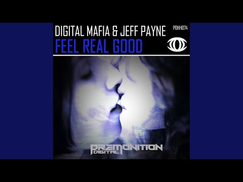 Feel Real Good (Original Mix)