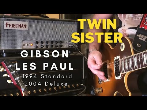 Friedman Twin Sister - both channels playthrough ‘94 Les Paul Standard & LP Deluxe LTD2004