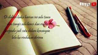 Lirik Lagu Kubuka Buku Harian Ini Th Clip
