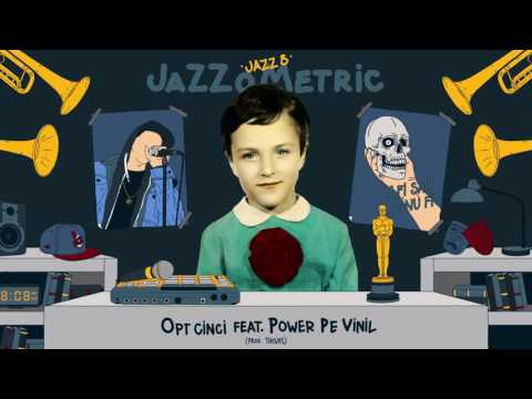 JAZZ 8 - Opt Cinci feat. Power Pe Vinil