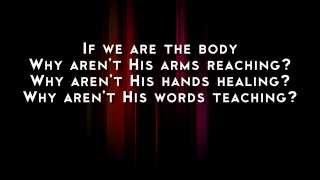 Casting Crowns - If We Are The Body [HD Lyrics]
