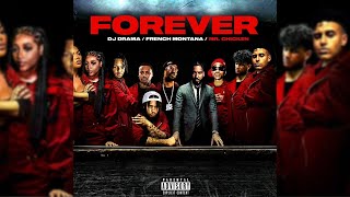 French Montana x DJ Drama - Forever ft. Mr Chicken [Official Audio]