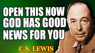 June 1st: GOD Says Open This Now—Good News Is Coming With Your Name Written on It | C.S. Lewis 2025
