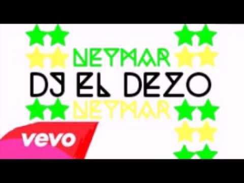 Dj El Dezo - Neymar (audio)