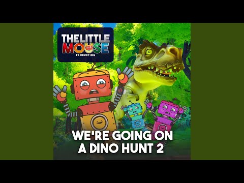 We're going on a Dino Hunt 2