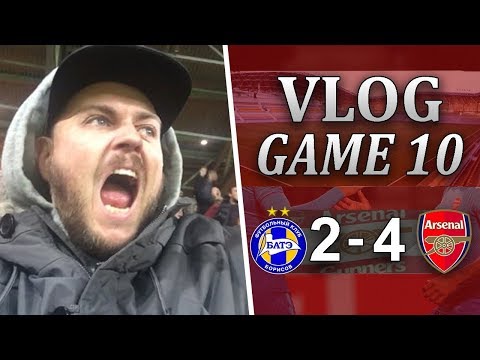 BATE BORISOV 2 v 4 ARSENAL - ALL THAT TRAVELLING WAS WORTH IT - MATCHDAY VLOG