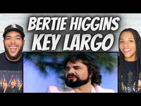 VIBE!| FIRST TIME HEARING Bertie Higgins -  Key Largo REACTION