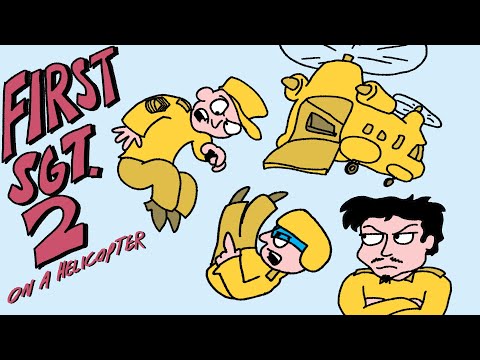 MIKEBURNFIRE ANIMATED: FIRST SERGEANT 2: ON A HELICOPTER